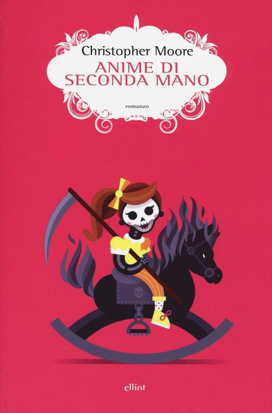 Anime di seconda mano - Christopher Moore - copertina