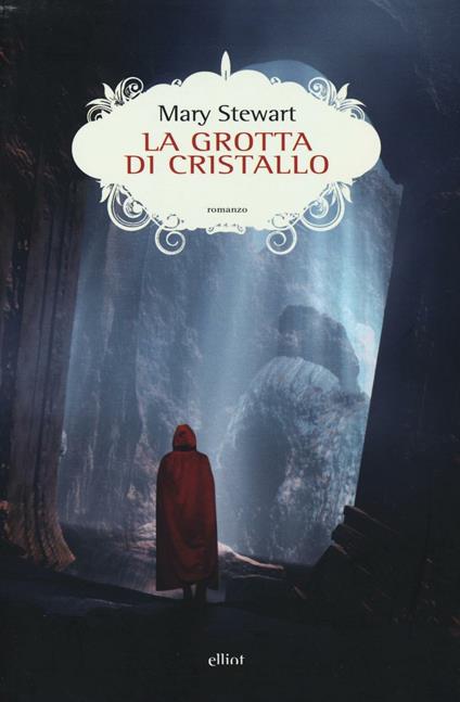 La grotta di cristallo - Mary Stewart - copertina