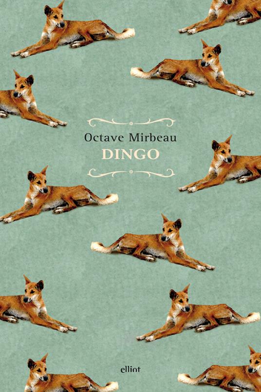 Dingo - Octave Mirbeau,Léon Werth,Decio Cinti - ebook