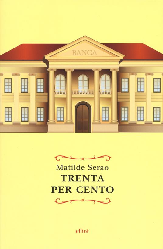 Trenta per cento - Matilde Serao - copertina