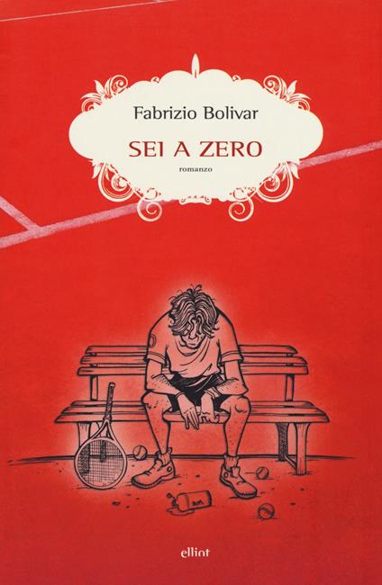 Sei a zero - Fabrizio Bolivar - copertina