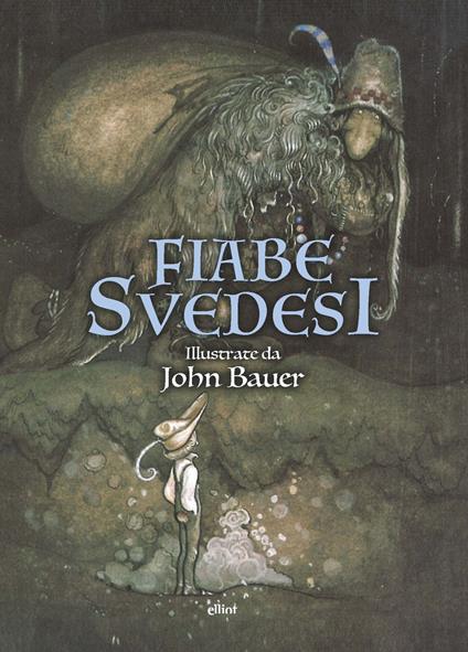 Fiabe svedesi - Anna Wahlenberg,Alfred Smedberg,Helena Nyblom - copertina
