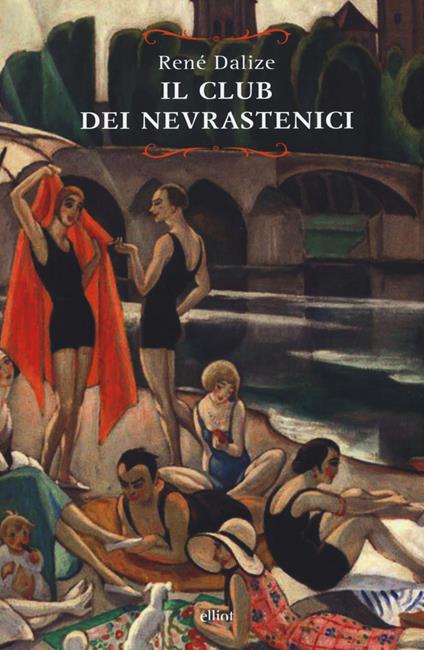 Il club dei Nevrastenici - René Dalize - copertina