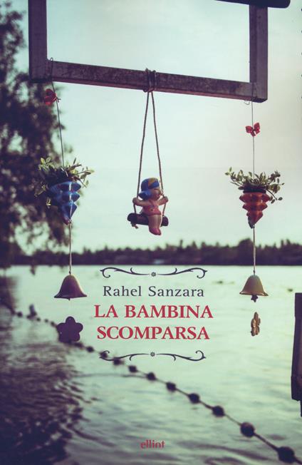 La bambina scomparsa - Rahel Sanzara - copertina