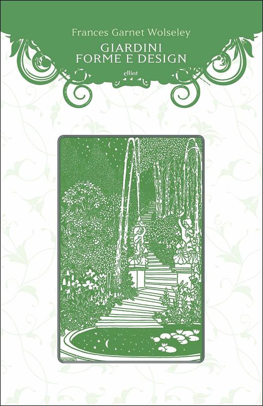 Giardini, forme e design - Frances Garnet Wolseley - copertina