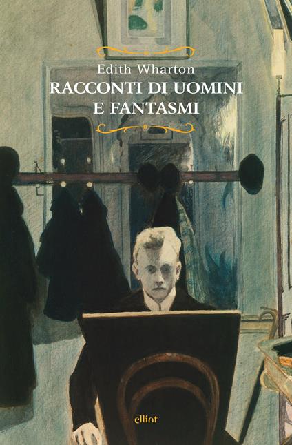 Racconti di uomini e fantasmi - Edith Wharton - ebook