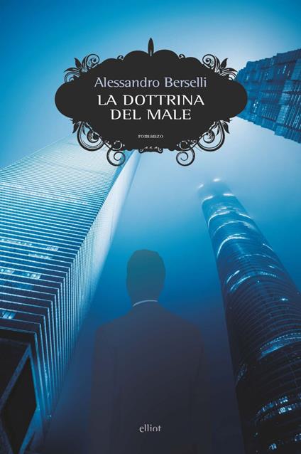 La dottrina del male - Alessandro Berselli - ebook