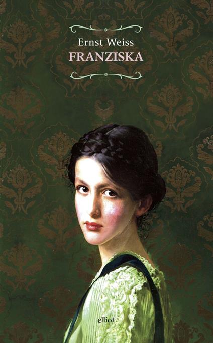 Franziska - Ernst Weiss,A.M. Fabbri - ebook