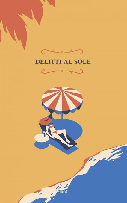 Delitti al sole - Maria Gallone,Fiamma Toscano - ebook