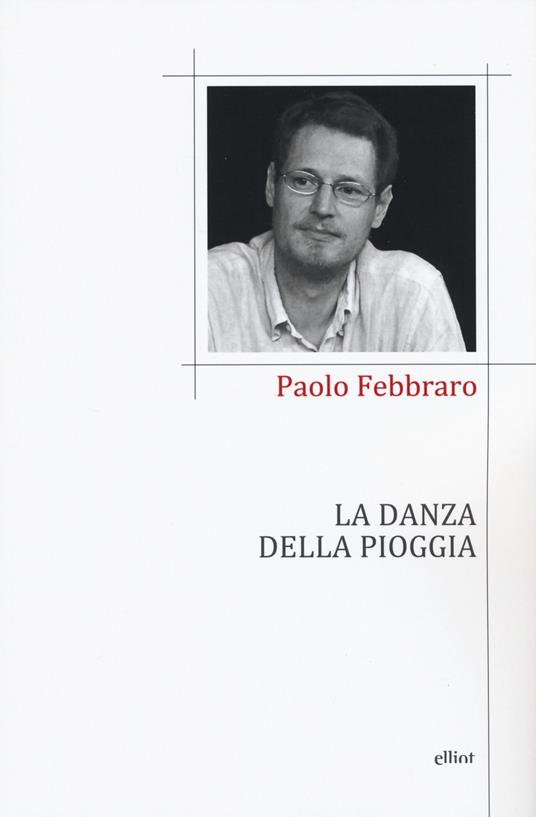 La danza della pioggia - Paolo Febbraro - copertina