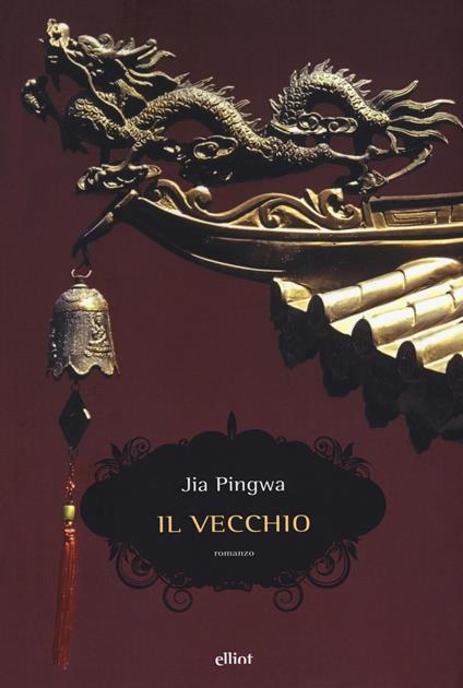 Il vecchio - Pingwa Jia - copertina