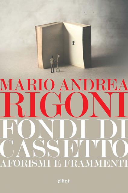 Fondi di cassetto. Aforismi e frammenti - Mario Andrea Rigoni - copertina