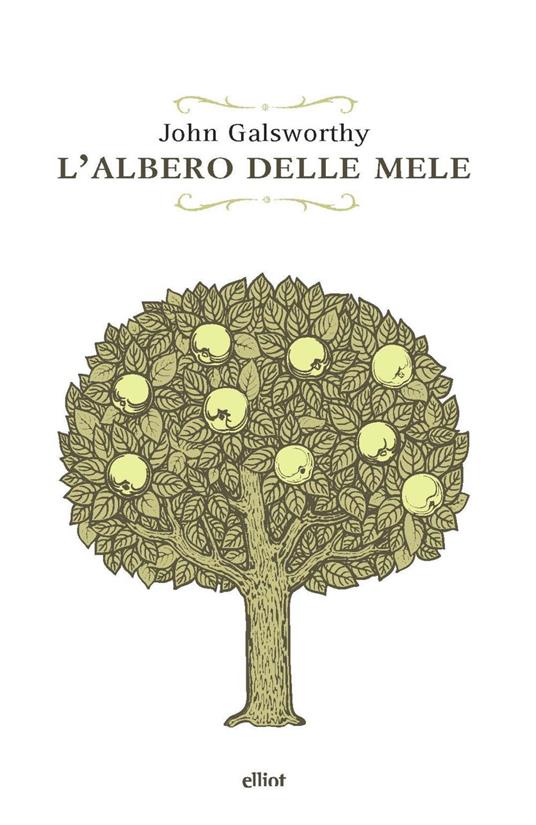 L' albero delle mele - John Galsworthy,Valentina Dragoni - ebook