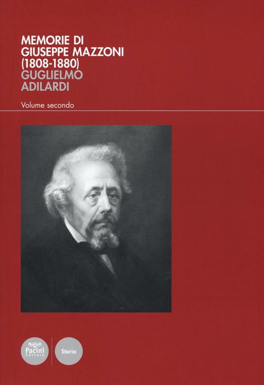 Memorie di Giuseppe Mazzoni (1808-1880). Vol. 2 - Guglielmo Adilardi - copertina