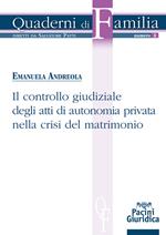 Il controllo giudiziale degli atti di autonomia privata nella crisi del matrimonio