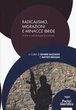 Radicalismo, migrazioni e minacce ibride. Analisi e metodologie di contrasto