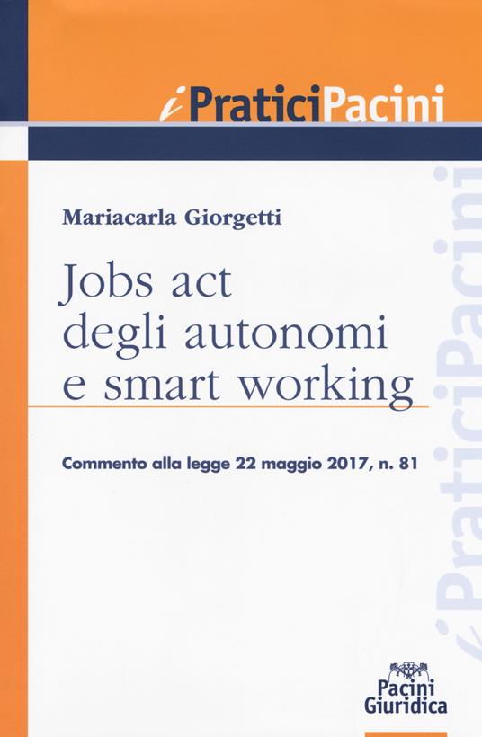 Jobs act degli autonomi e smart working - Mariacarla Giorgetti - copertina