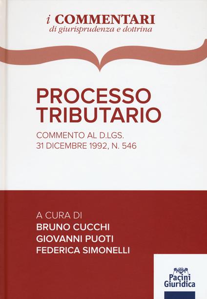 Processo tributario. Commento al D. Lgs. 31 dicembre 1992, n. 546 - copertina