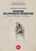 Patologie dell'apparato locomotore (manuale di ortopedia e traumatologia)