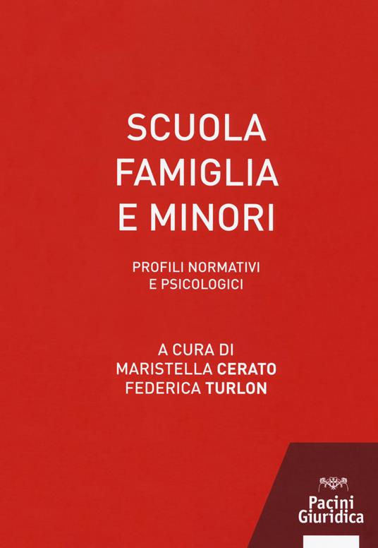 Scuola famiglia e minori. Profili normativi e psicologici - copertina