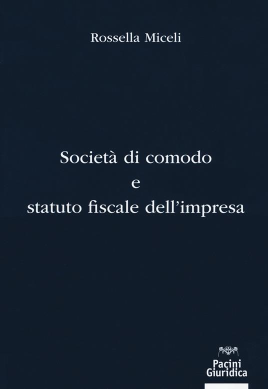 Società di comodo e statuto fiscale dell'impresa - Rossella Miceli - copertina