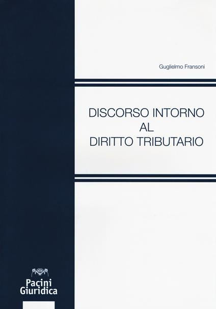 Discorso intorno al diritto tributario - Guglielmo Fransoni - copertina