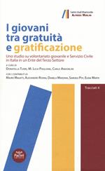 I giovani tra gratuità e gratificazione. Uno studio su volontariato giovanile e Servizio Civile in Italia in un ente del terzo settore