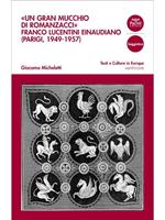 «Un gran mucchio di romanzacci». Franco Lucentini einaudiano (Parigi, 1949-1957)