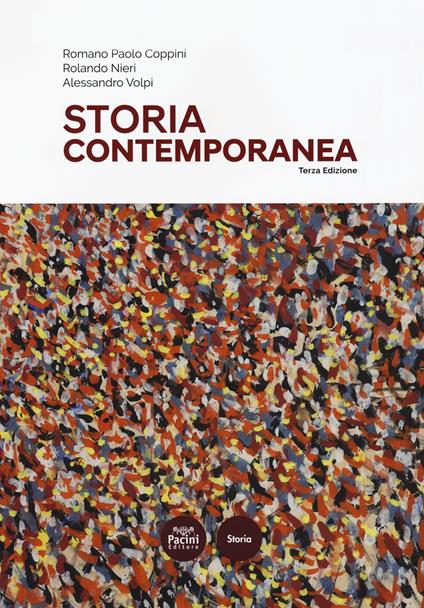 Storia contemporanea - Romano Paolo Coppini,Rolando Nieri,Alessandro Volpi - copertina