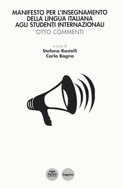 Manifesto per l'insegnamento della lingua italiana agli studenti internazionali. Otto commenti - copertina