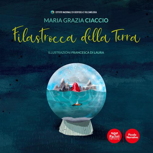 Filastrocca della terra. Ediz. illustrata - Maria Grazia Ciaccio - copertina