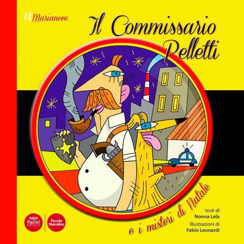 A Marianeve. Il commissario Pelletti e i misteri di Natale. Ediz. illustrata - Nonna Lela - copertina