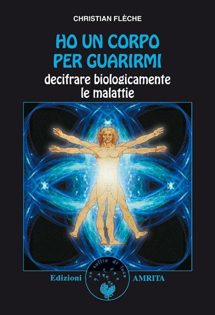 Ho un corpo per guarirmi - Christian Flèche - ebook