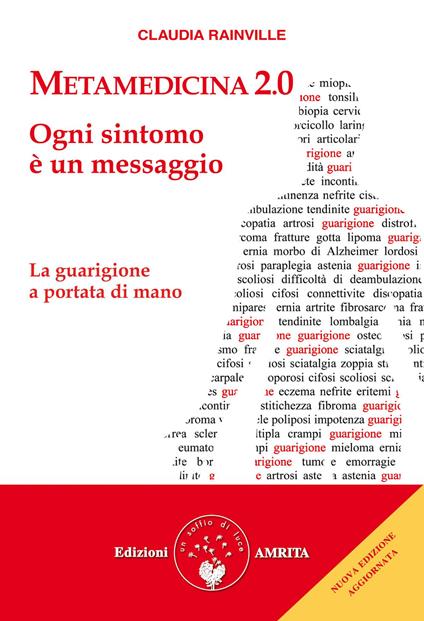 Metamedicina 2.0. Ogni sintomo è un messaggio. La guarigione a portata di mano. Nuova ediz. - Claudia Rainville - copertina