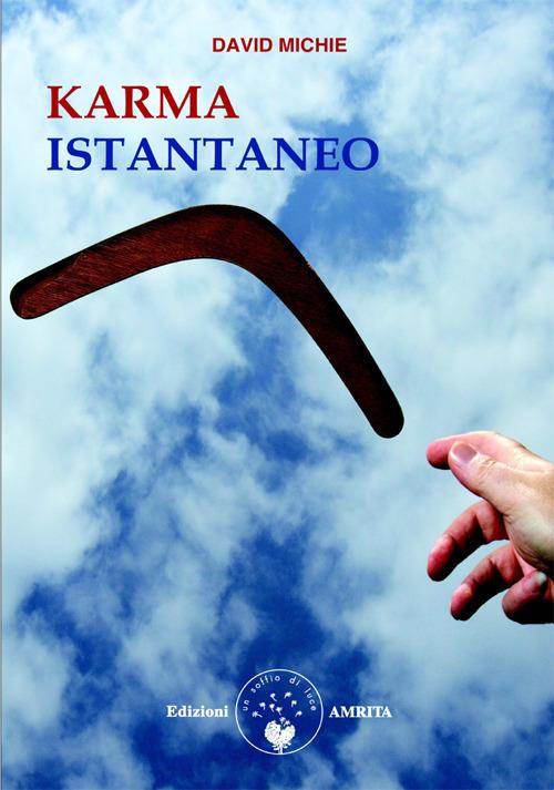 Karma istantaneo - David Michie - ebook