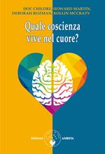 Quale coscienza vive nel cuore?