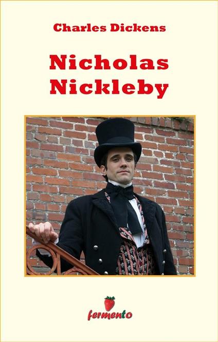 Nicholas Nickleby - Charles Dickens,Ottavio Ferlaghi - ebook
