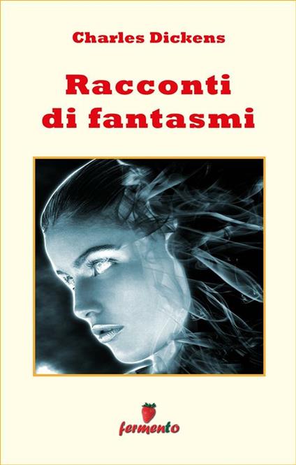 Racconti di fantasmi - Charles Dickens - ebook