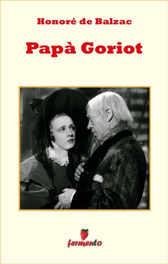 Papà Goriot - Honoré de Balzac,Fulvio Ombrosi - ebook