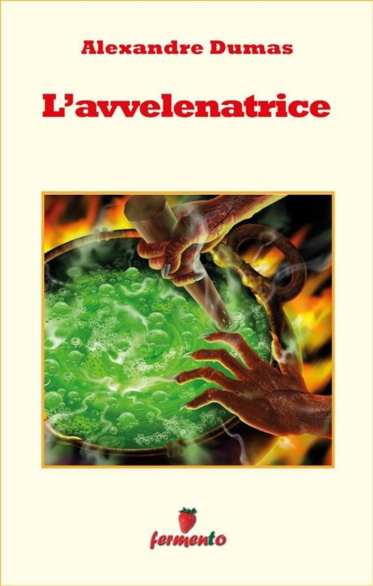 L' avvelenatrice - Alexandre Dumas,Carmen Viesti - ebook