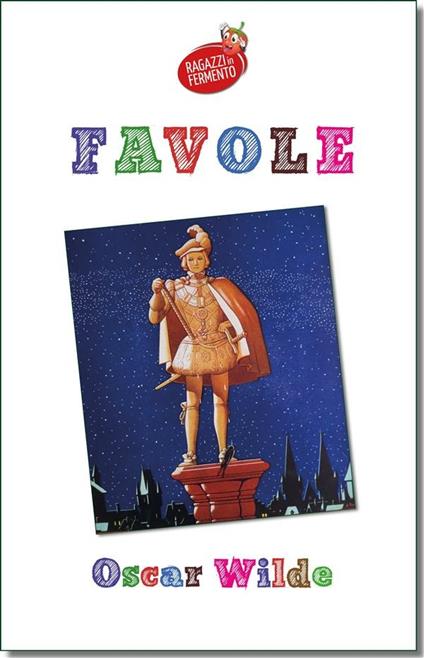 Favole - Oscar Wilde,Simonetta Biraghi - ebook