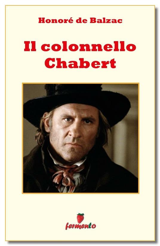 Il colonnello Chabert - Honoré de Balzac,Adriano Latour - ebook