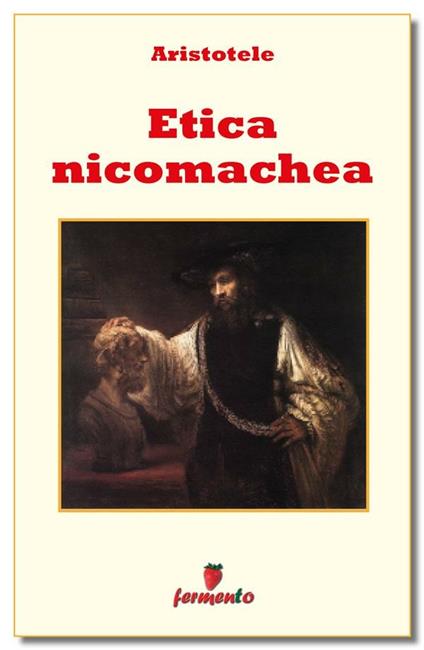 Etica nicomachea - Aristotele,Livio Dalpà - ebook