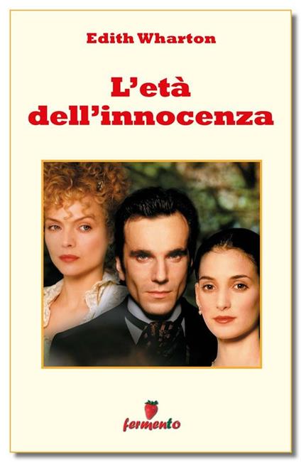 L' età dell'innocenza - Edith Wharton,Mariarosa Bricchi - ebook