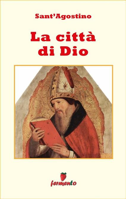 La città di Dio - Agostino (sant'),Barbara Bellavia - ebook