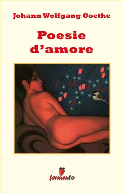 Poesie d'amore - Johann Wolfgang Goethe,Giovanna Lehmann - ebook