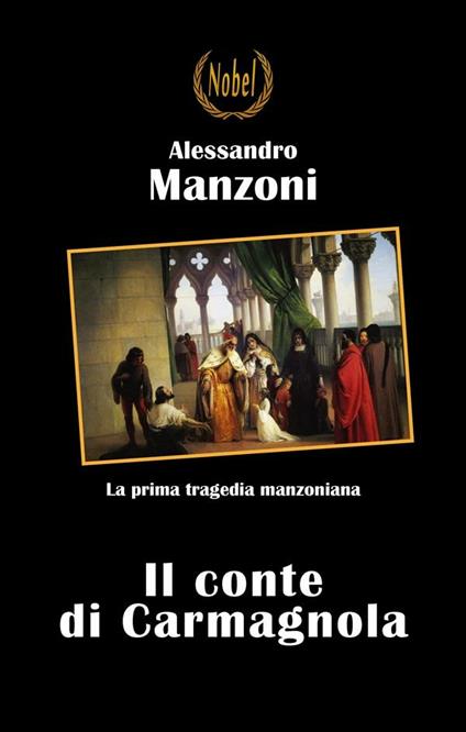 Il conte di Carmagnola - Alessandro Manzoni - ebook