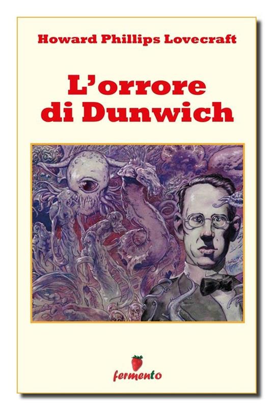 L' orrore di Dunwich - Howard P. Lovecraft,Carlo Zanetti - ebook