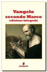 Il Vangelo secondo Marco. Ediz. integrale