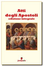 Gli Atti degli apostoli. Ediz. integrale